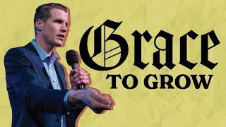 Grace to Grow | David Gasser