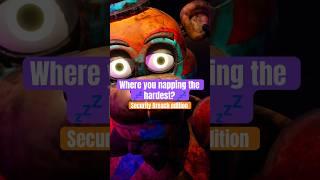 Where you napping the hardest?  - Fnaf Security Breach edition