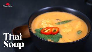 Best Thai Soup Recipe | The Best Spicy Thai Soup | Thai Soup Recipe | Winter Thai Soup | Thai Soup