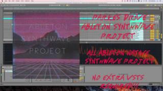 Parkes Drive Ableton Synthwave Project Playthrough