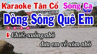 Karaoke Tân Cổ Dòng Sông Quê Em Song Ca Beat Hay Dễ Hát | Anh Tuấn Cò Karaoke