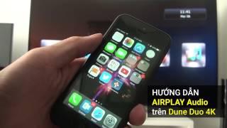 Dune Duo 4K/Dune Solo 4K - Hướng dẫn AirPlay Audio