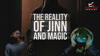 THE REALITY OF JINN AND MAGIC