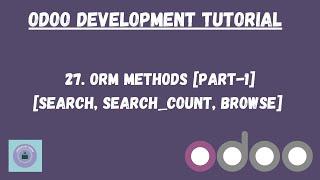 ORM Methods in odoo(Part-I) | search,search_count & browse methods in Hindi | Odoo Tutorial in Hindi