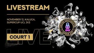 UCL3x3 Supercup | LIVESTREAM | Court 1