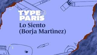 tptalks19: Lo Siento (Borja Martínez)