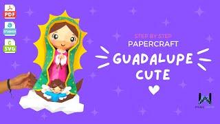 MagicWorld3D - Guadalupe Cute - Tutorial Papercraft + [SVG - Cricut] [.Studio3 - Silhouette]