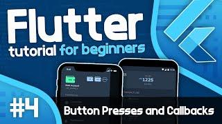 Flutter Tutorial For Beginners #4 - Button Presses and Callbacks