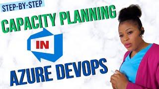 How to Conduct Capacity Planning in Azure DevOps Like a Pro | Step by Step | Scrum Master Training