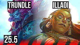 TRUNDLE vs ILLAOI (TOP) | KR Diamond | 25.5