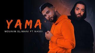 Mounim Slimani feat. NASSI - Yama (Official Music Video, 2021) | منعم سليماني - ياما