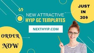 New Attractive Hyip Gc Templates || NextHyip