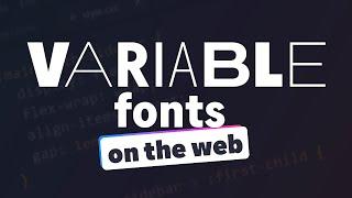 Getting started with Variable fonts on the web