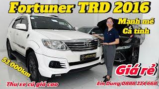 Toyota Fortuner TRD 2016 máy xăng xe 7 chỗ giá rẻ chất đẹp bền|Thu mua ô tô cũ Tphcm