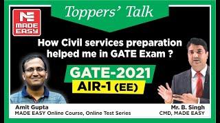 GATE 2021 Topper | Amit Gupta | AIR-1 | EE | Topper’s Talk | MADE EASY Student | With B. Singh Sir