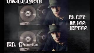 Gallego `El Poeta`  Los Mejores Intros