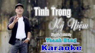 Karaoke tone nam. Tình trong kỉ niệm -Thanh Hùng