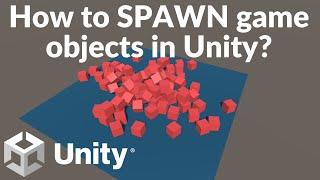 How to Spawn Objects in Unity [Using Instantiate]