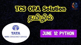 TCS OPA Solution  | June 12 Python | TCS | PA | DPA |Tamil | Tech Siddhar |Python Programming #TS