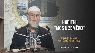 Frymëzim nga Urtësitë Profetike | 15. Hadithi "Mos u zemëro" - Ekrem Avdiu