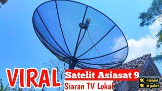 CARA MENCARI SATELIT ASIASAT 9  BANYAK SIARAN LOKAL GRATIS