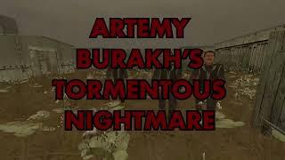 Artemy Burakh's TORMENTOUS NIGHTMARE