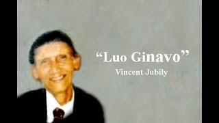 VINCENT JUBILY - LUO GINAVO