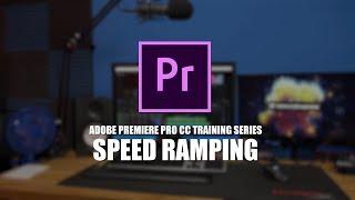 Premiere Pro CC Tutorial Series - Speed Ramping