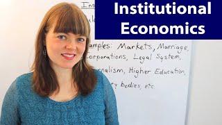 What is institutional economics?