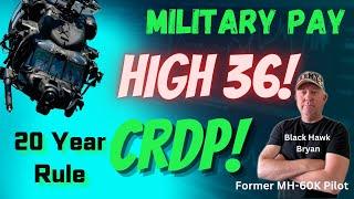 Military Retirement High 36 + CRDP + VA Disability + 20 Year Rule. How are they are computed?