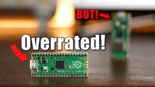 The Raspberry Pi Pico WAS Overrated! But that changed!