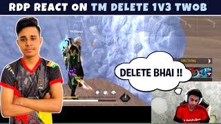 RDP REACT ON TM DELETE 1V3 TWOB | TM DELETE 1V3 CLUTCH |  TM VS TWOB |  RDP REACT ON TM DELETE  