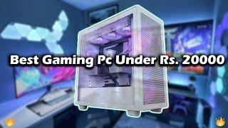 Best Gaming Pc Under Rs.20000