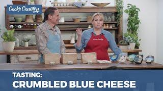 Our Taste Test of Supermarket Crumbled Blue Cheese