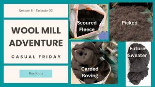 FiF 2025, a Yarn Mill, and Gifts from Viewers // Casual Friday S8E02