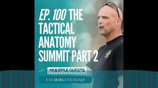 She Shield - 100: Tactical Anatomy Summit Inspired by Dr. Williams Part II