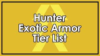 Destiny: The Best and Worst Hunter Exotic Armor - Tier List