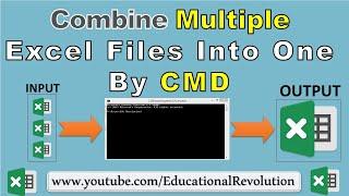 How to combine Excel multiple file data into one by using CMD