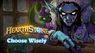 Choose Wisely… | Hearthstone