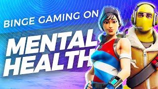 BINGE GAMING EFFECTS ON HEALTH