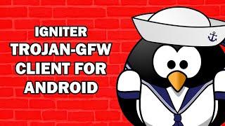 Igniter Trojan-GFW Client for Android