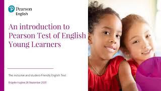 An Introduction to Pearson Test of English: Young Learners