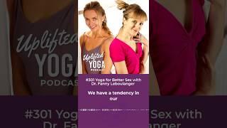 Yoga For Better Sex with Dr. Fanny Leboulanger