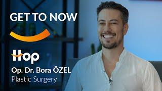 Get To Know Op. Bora ÖZEL | HOP Health A Next-Generiton Health App