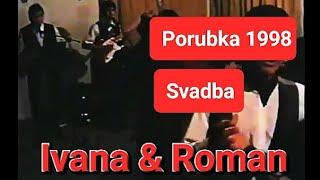 Porubka svadba Ivana & Roman rok 1998