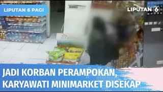 Minimarket Dirampok, Seorang Karyawati Disekap di Kamar Mandi | Liputan 6