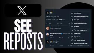 How To See X/Twitter Quote RepostsRetweets 2024 GUIDE