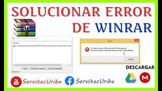 Solucionar Error de WINRAR el Archivo tiene un Formato Desconocido o esta Dañado