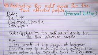 Formal letter : Application for relief goods for the flood affected people.