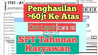 Lapor SPT Tahunan Karyawan Online 2021 - Untuk 60 Juta Ke Atas